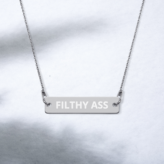 Filthy Ass Necklace