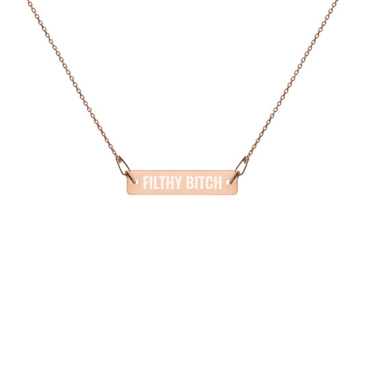 Filthy Bitch Necklace