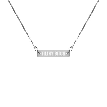 Filthy Bitch Necklace